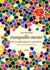 Tranquilla-Mente - Focus,  Ripetizione,  Creatività