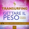 Transurfing - Gettare il Peso (AudioLibro Mp3)