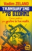 Transurfing in 78 Giorni