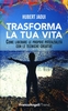 Trasforma la Tua Vita