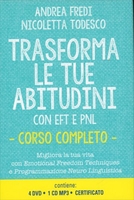 Trasforma le Tue Abitudini con EFT e PNL - Videocorso con 4 DVD e 1 CD Mp3