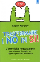 Trasformare i No in Sì