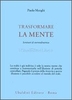 Trasformare la Mente