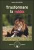 Trasformare la Rabbia
