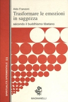 Trasformare le Emozioni in Saggezza