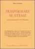 Trasformare se stessi con la programmazione neurolinguistica