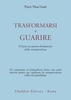 Trasformarsi e Guarire