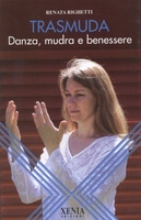 Trasmuda. Danza,  mudra e benessere