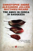 Tre Amici in Cerca di Saggezza