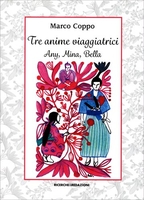 Tre Anime Viaggiatrici - Any,  Mina,  Bella