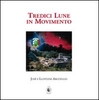 Tredici Lune in Movimento
