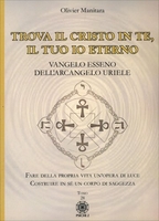 Trova il Cristo in Te,  il Tuo Io Eterno