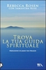 Trova la Tua Guida Spirituale
