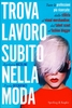 Trova Lavoro Subito nella Moda