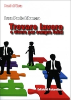 Trovare Lavoro e Vivere per Sempre Felici