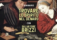 Trovare lo Spirito nel Denaro (Video Seminario) Streaming - Da vedere online