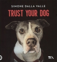 Trust Your Dog