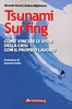 Tsunami Surfing
