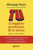 Tu il Migliore Promotore di Te Stesso