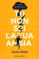 Tu Non Sei la tua Ansia
