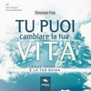 Tu Puoi Cambiare la Tua Vita (Audilibro MP3)