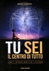 Tu Sei il Centro di Tutto