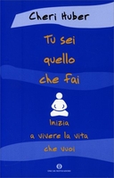 Tu Sei Quello che Fai