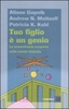Tuo Figlio è un Genio