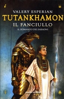 Tutankhamon - Il Fanciullo
