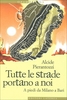 Tutte le Strade Portano a Noi