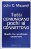 Tutti Comunicano Pochi Si Connettono