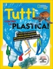 Tutti Contro la Plastica!