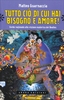 Tutto ciò di cui Hai Bisogno è Amore
