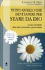 Tutto Quello che Devi Sapere per Stare da Dio
